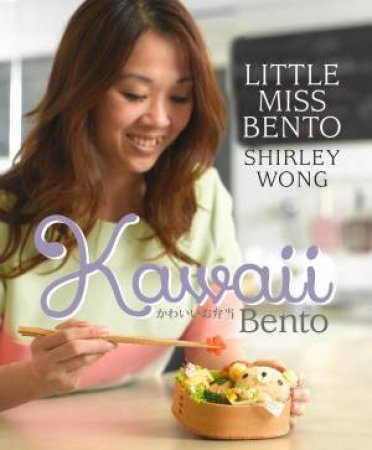 Kawaii Bento by Shirley Wong