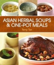 Asian Herbal Soups And One Pot Meal