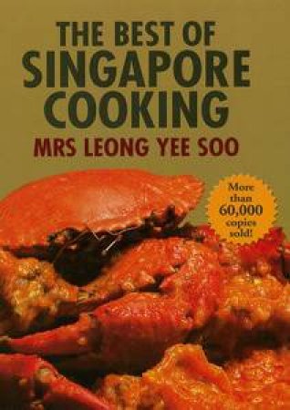 Best Of Singapore Cooking by Yee Soo Leong