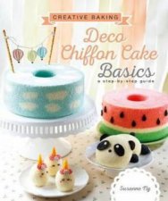 Creative Baking  Deco Chiffon Cakes Basics