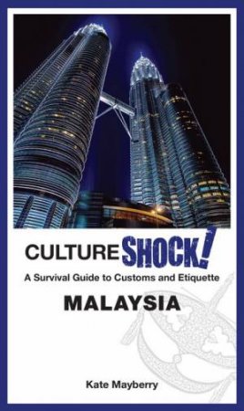 CultureShock Malaysia (2019) by Kate Mayberry