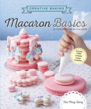 Creative Baking Macarons Basics