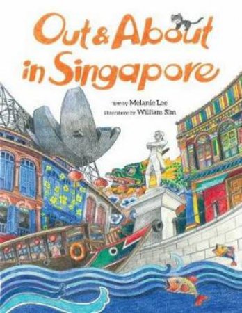 Out & About In Singapore by Melanie Lee