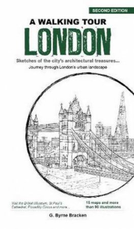A Walking Tour London by G Bryne Bracken