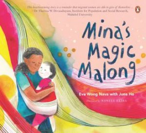 Mina's Magic Malong by Eva Wong
