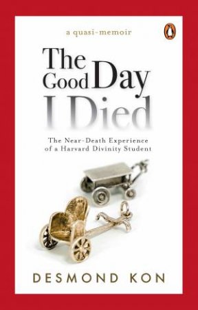 The Good Day I Died by Desmond Kon