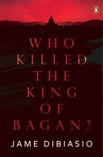 Who Killed The King Of Bagan