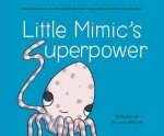 Little Mimics Superpower