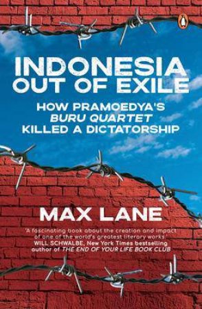 Indonesia Out Of Exile by Max Lane