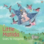 Little Matilda Goes To Hospital