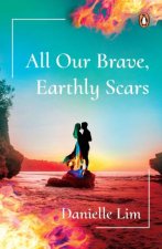 All Our Brave Earthly Scars