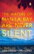 The Waters of Manila Bay are Never Silent