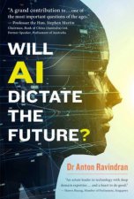 Will AI Dictate The Future
