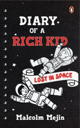 Diary of a Rich Kid by Malcolm Mejin