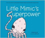 Little Mimics Superpower