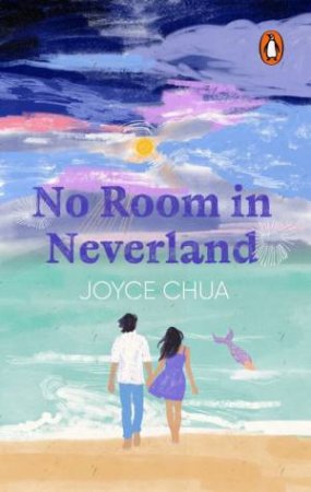 No Room in Neverland by Joyce Chua