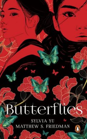 Butterflies by Matthew S. Friedman & Sylvia Yu