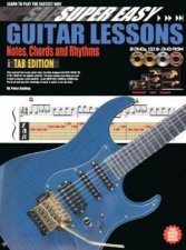 Super Easy Guitar Lessons Notes Chords and Rhythms Tab Ed