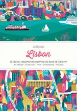 CITIX60 Lisbon 60 Local Creatives Bring You The Best Of The City