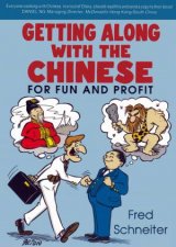 Getting Along with the Chinese For Fun and Profit  2nd Edition