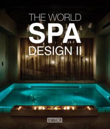 World Spa Design II by Xia Jiajia