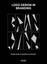 Logo Design in Branding Design Guide to Typeface and Graphic