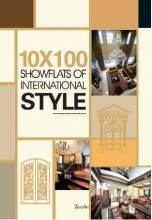 10 x 100 Showflats of International Style by JING HUANG