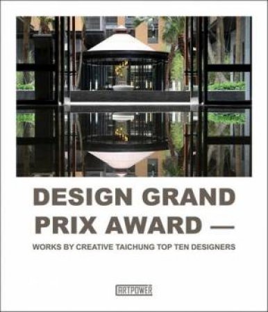 Design Grand Prix Award by Wang Yu