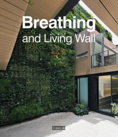 Breathing and Living Wall by Weng Danzhi
