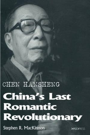 Chen Hansheng by Stephen R. MacKinnon
