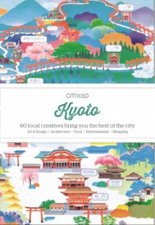 CITIx60: Kyoto by Victionary