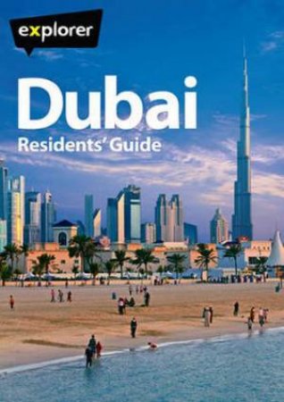 Dubai Complete Residents' Guide by Various 