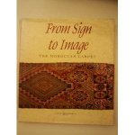 From Sign To Image The Moroccan Carpet