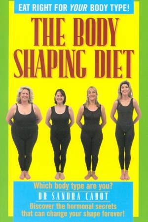 Body Shaping Diet by Sandra Cabot
