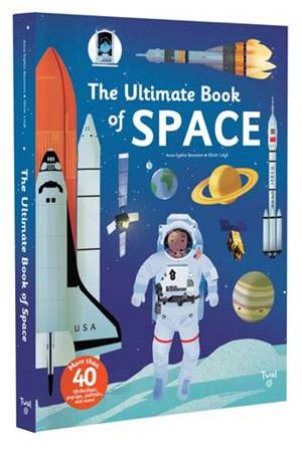 The Ultimate Book Of Space by Anne-Sophie Baumann