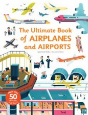 Ultimate Book Of Airplanes And Airports