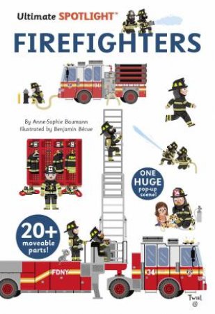 Ultimate Spotlight: Firefighters by Anne-Sophie Baumann