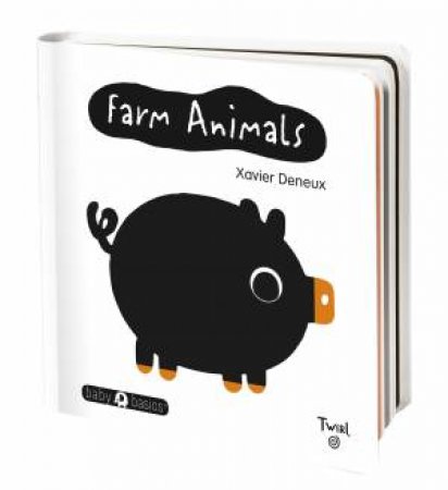 Baby Basics: Farm Animals by Xavier Deneux