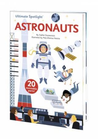 Ultimate Spotlight: Astronauts by Marc-Étienne Peintre & Sophie Dussausois