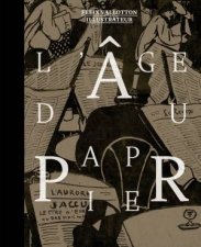 LAge du papier Felix Vallotton illustrateur