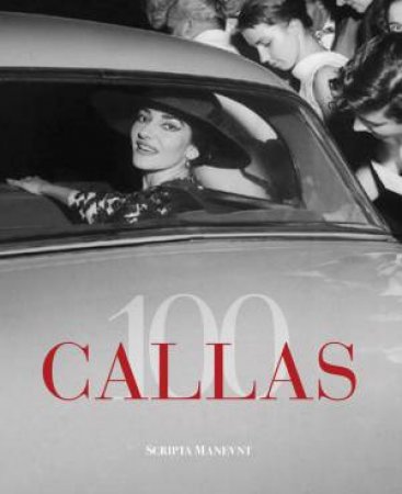 Callas 100 by GIAMPAOLO GUIDA