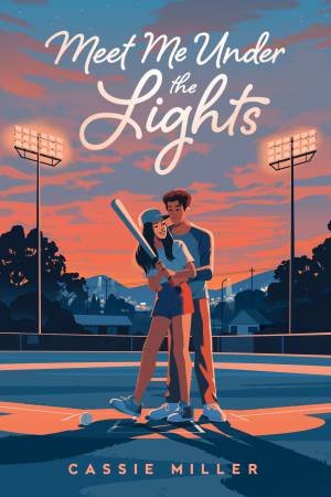 Meet Me Under the Lights by Cassie Miller