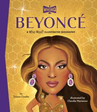Beyoncé: A Who Was? Illustrated Biography by Tyiana;Marianno, Claudia Combs