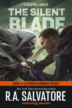 The Silent Blade: Dungeons & Dragons by R.A. Salvatore