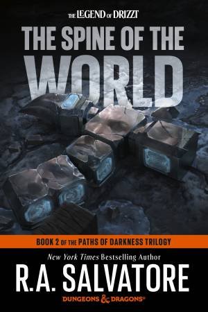 The Spine of the World: Dungeons & Dragons by R.A. Salvatore