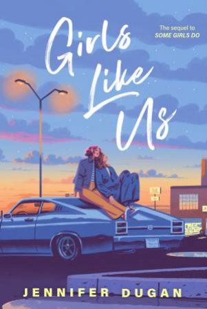 Girls Like Us by Jennifer Dugan