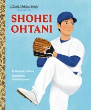 Shohei Ohtani A Little Golden Book Biography