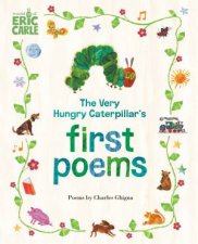 The Very Hungry Caterpillars First Poems