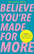 Believe Youre Made for More