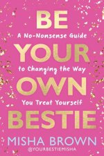 Be Your Own Bestie